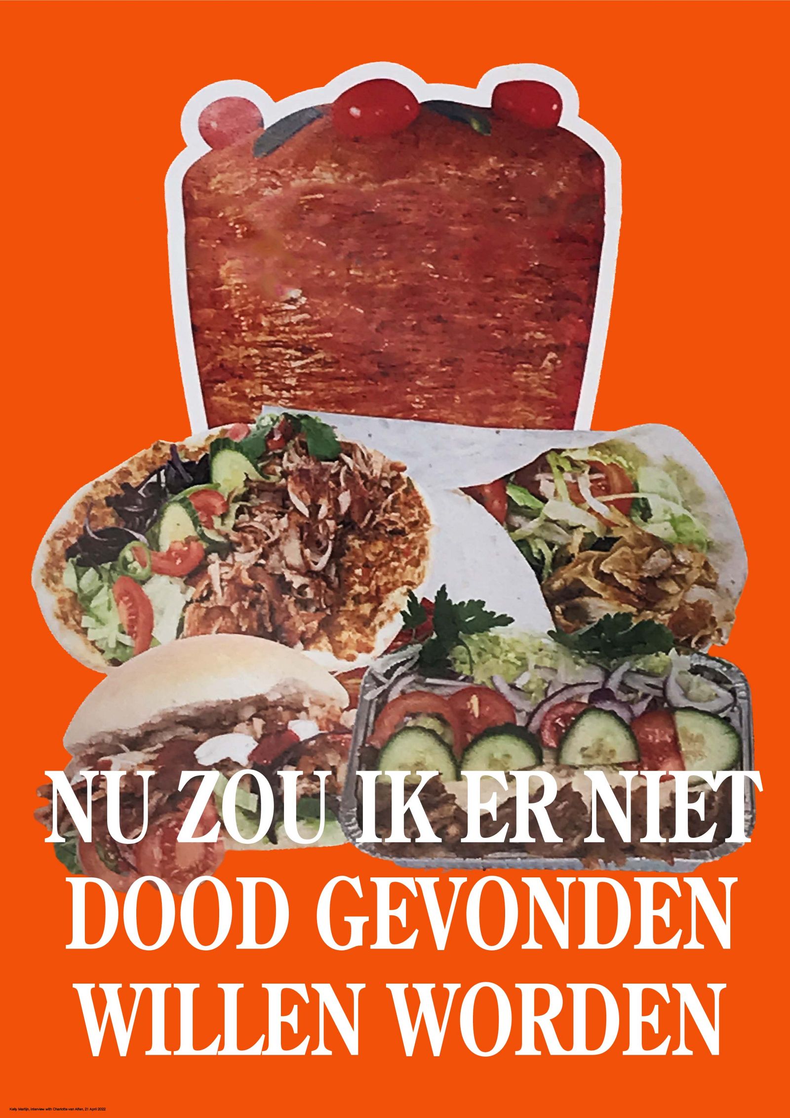 Nu zou ik er niet dood gevonden willen worden